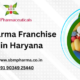 Best PCD Pharma Franchise Company in Haryana
