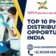 Top 10 Pharma Distributorship Opportunities in India